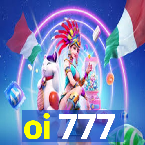 oi 777